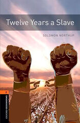 Oxford Bookworms 2. Twelve Years a Slave MP3 Pack Oxford Bookworms 2. Twelve Years a Slave MP3 Pack
