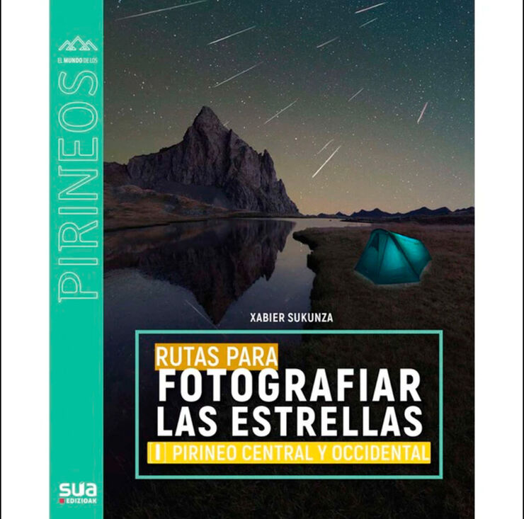 Rutas para fotografiar las estrellas - Pirineo occidental y central