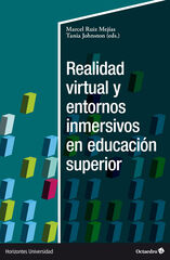 Realidad virtual y entornos inmersivos en educación superior Realidad virtual y entornos inmersivos en educación superior