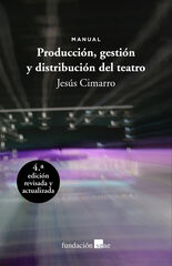 Producción, gestión y distribución del teatro Producción, gestión y distribución del teatro