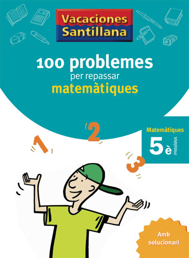 100 problemes per repassar matem&agrave;tiques 5&egrave; Prim&agrave;ria