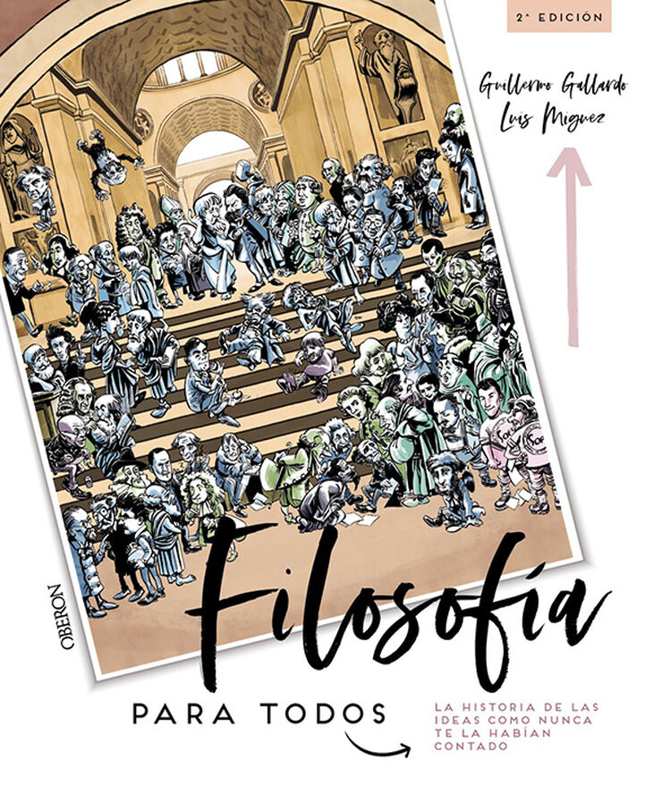 Filosofía para todos. La historia de las ideas como nunca te la habían contado