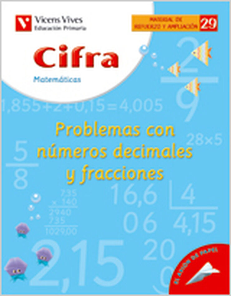 CIFRA 29 PROBLEMAS DECIMALES FRACCION 6º PRIMARIA Vicens Vives 9788431607296