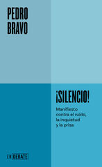 ¡Silencio! ¡Silencio!