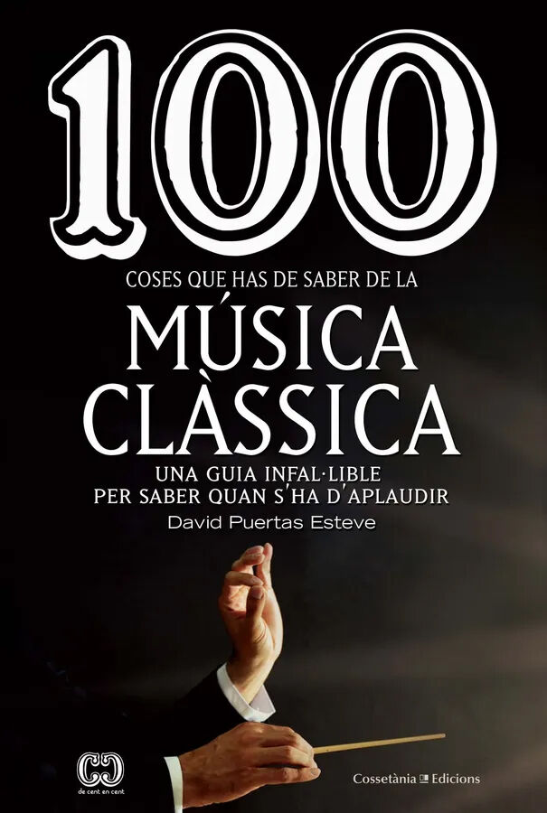 100 coses que has de saber de la m&uacute;sica cl&agrave;ssica