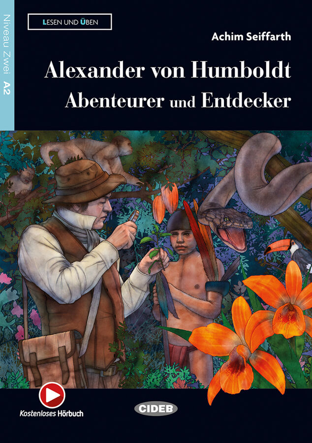 Alexander Von Humboldt. Abenteur