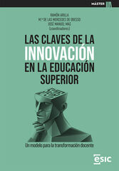 Las claves de la innovación en la educación superior Las claves de la innovación en la educación superior