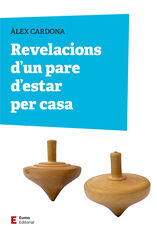 Revelacions d'un pare d'estar per casa Revelacions d'un pare d'estar per casa