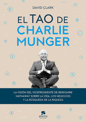 El tao de Charlie Munger El tao de Charlie Munger
