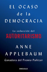 El ocaso de la democracia El ocaso de la democracia