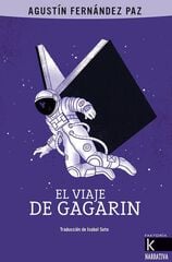 El viaje de Gagarín El viaje de Gagarín