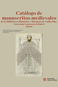 Cat&aacute;logo de manuscritos medievales. Addenda