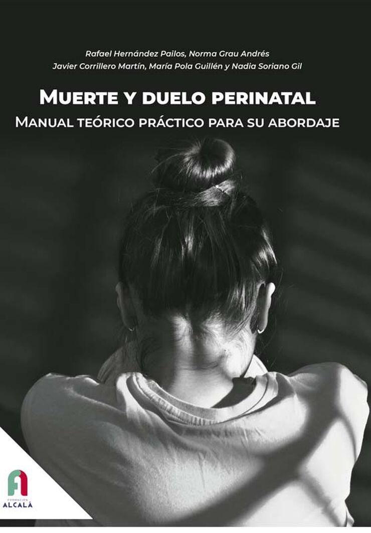 Muerte y duelo perinatal. Manual teórico práctico para su abordaje