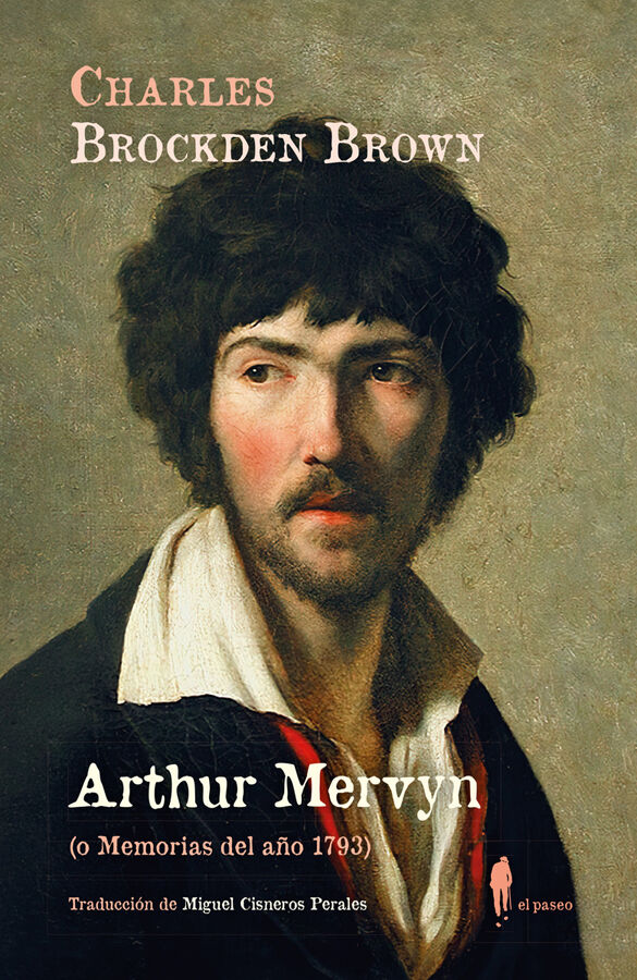 Arthur Mervyn (o Memorias del a&ntilde;o 1793)
