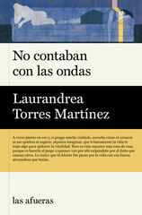 No contaban con las ondas