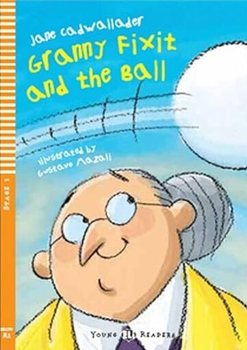 ELI YER1 Granny Fixit & the Ball Eli Text 9788853604217