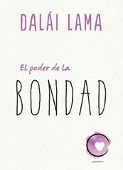 El poder de la bondad El poder de la bondad
