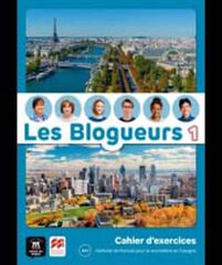 Les Blogueurs 1 A1.1 Cahier Epk&Lecture Les Blogueurs 1 A1.1 Cahier Epk&Lecture