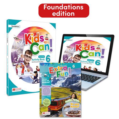 Kids Can! Foundations 6 Essential Activity Book & Extra Fun: Con Acceso A La Versi&oacute;n Digital