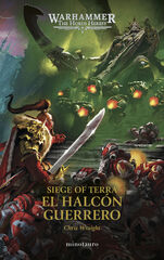 The Horus Heresy: Siege of Terra nº 06 El Halcón Guerrero The Horus Heresy: Siege of Terra nº 06 El Halcón Guerrero