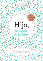 Hijo, te cuento tu historia Hijo, te cuento tu historia