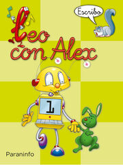 Leo con Alex. Escritura 1. Pauta (Educaci&oacute;n Infantil)
