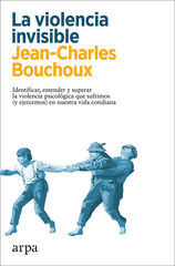 La violencia invisible La violencia invisible