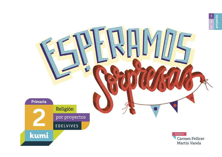 Proyecto Kumi - 2 Primaria: Esperamos sorpresas