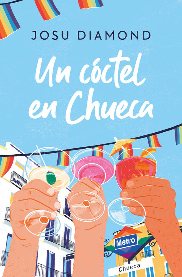 Un cóctel en Chueca (Trilogía Un cóctel en Chueca 1)