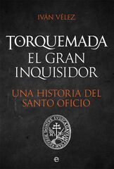 Torquemada. El gran inquisidor Torquemada. El gran inquisidor