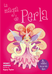 La magia de Perla (Colección Perla 14-16)