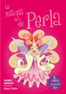 La magia de Perla (Colección Perla 14-16)