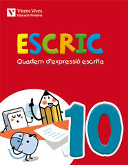 Escric. Quadern D'Expressio Escrita 10 Escric. Quadern D'Expressio Escrita 10