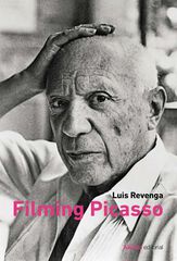 Filming Picasso Filming Picasso