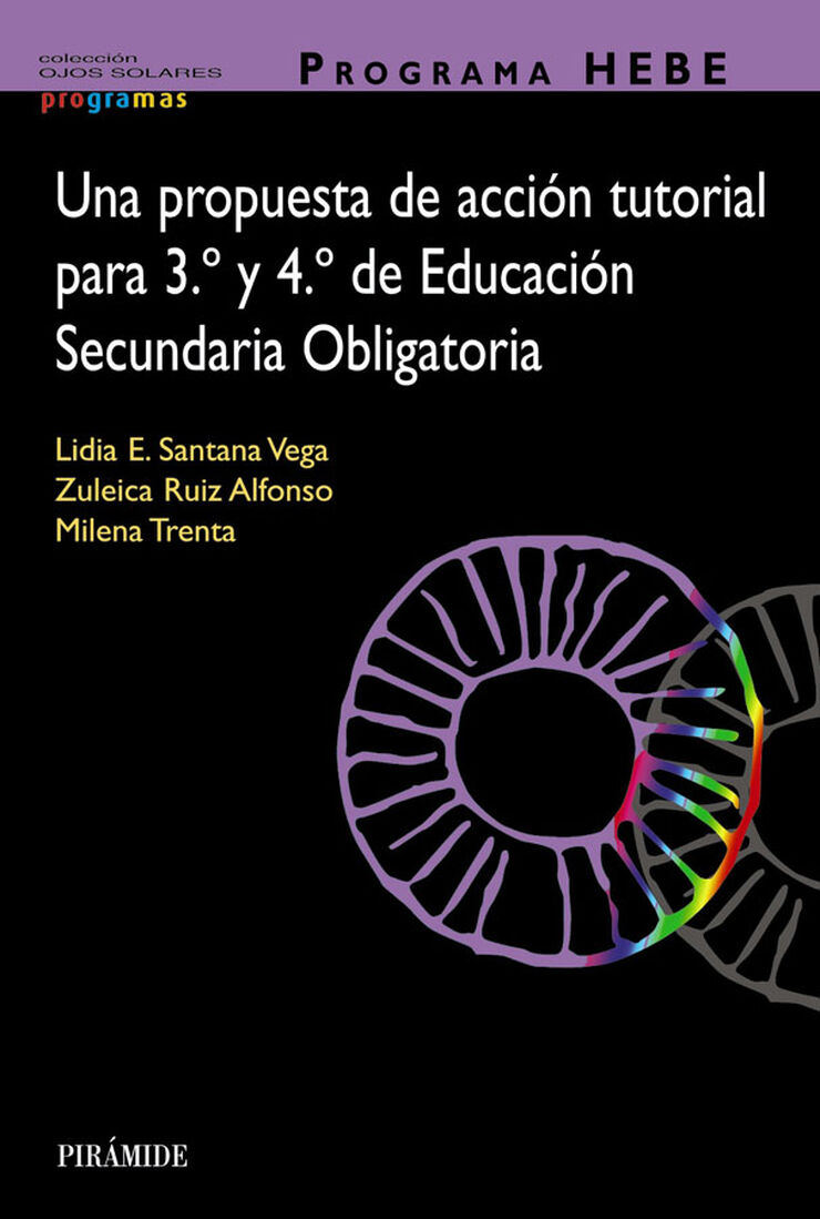 Programa HEBE. Una propuesta de acción tutorial para 3.º y 4.º de Educación Secundaria Obligatoria