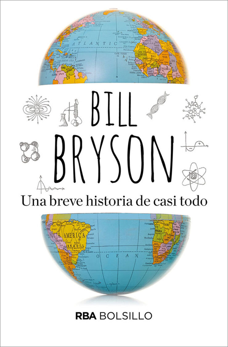 Una breve historia de casi todo. Una breve historia de casi todo.