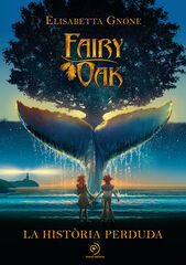Fairy Oak. La història perduda Fairy Oak. La història perduda