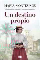 Un destino propio Un destino propio