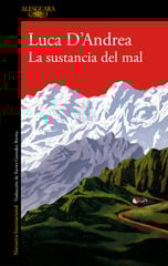 Sustancia del mal, La Sustancia del mal, La