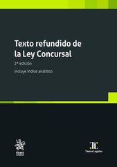 Texto refundido de la Ley Concursal 2ª Edición. Incluye índice analítico