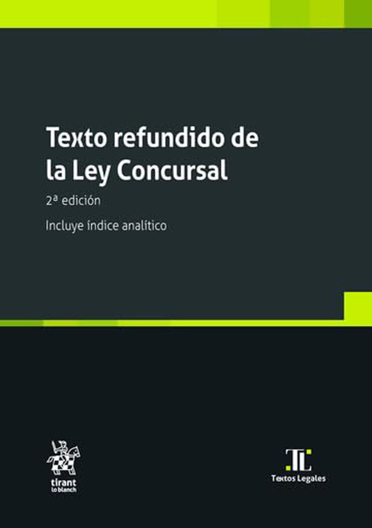 Texto refundido de la Ley Concursal 2ª Edición. Incluye índice analítico