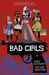 Bad girls Bad girls