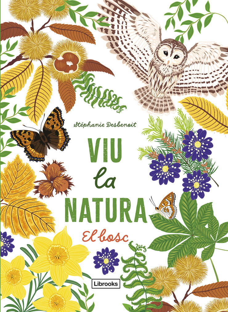 Viu la natura. El bosc