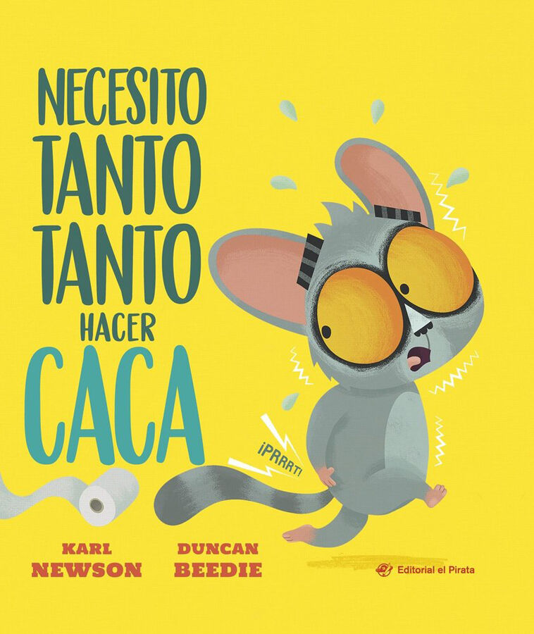 Necesito tanto tanto hacer caca