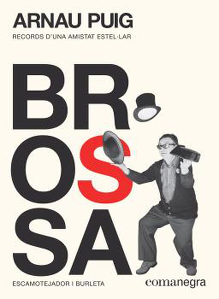 Brossa: escamotejador i burleta