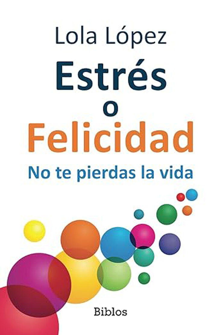 Estrés o felicidad