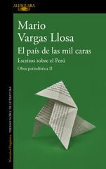 El país de las mil caras: Escritos sobre el Perú El país de las mil caras: Escritos sobre el Perú