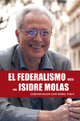 El federalismo visto por Isidre Molas El federalismo visto por Isidre Molas