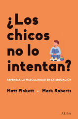 ¿Los chicos no lo intentan? ¿Los chicos no lo intentan?