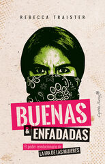 Buenas y enfadadas Buenas y enfadadas